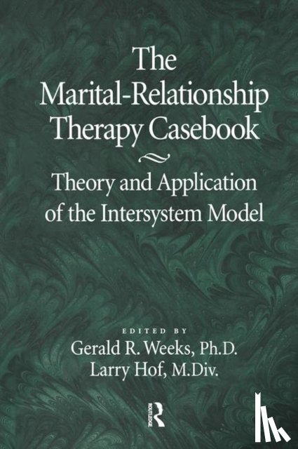 Weeks, Gerald, Hof, Larry - The Marital-Relationship Therapy Casebook