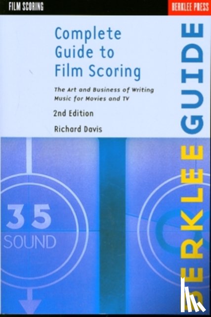 Davis, Richard - Complete Guide to Film Scoring - 2nd Edition