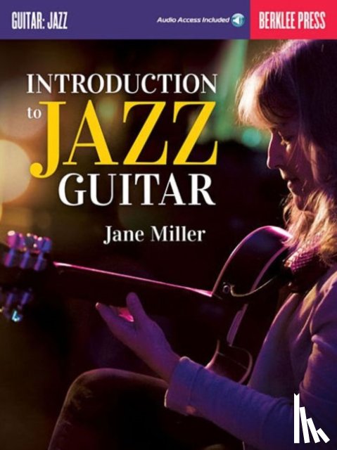 Miller, Jane - INTRODUCTION TO JAZZ GUITAR