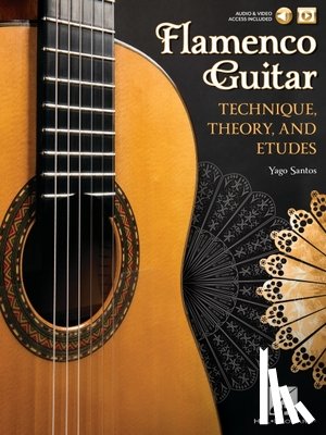 Santos, Yago - Santos, Y: Flamenco Guitar Technique, Theory and Etudes Book