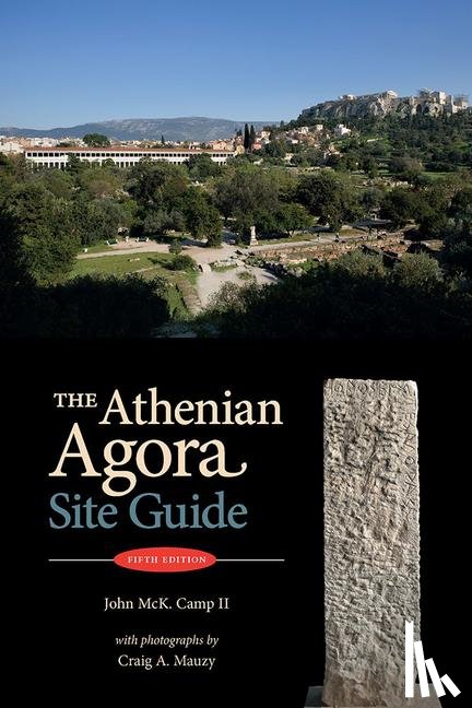Camp, John McK - The Athenian Agora Site Guide