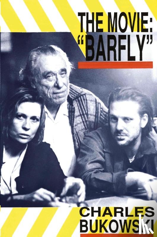 Bukowski, Charles - Barfly - The Movie