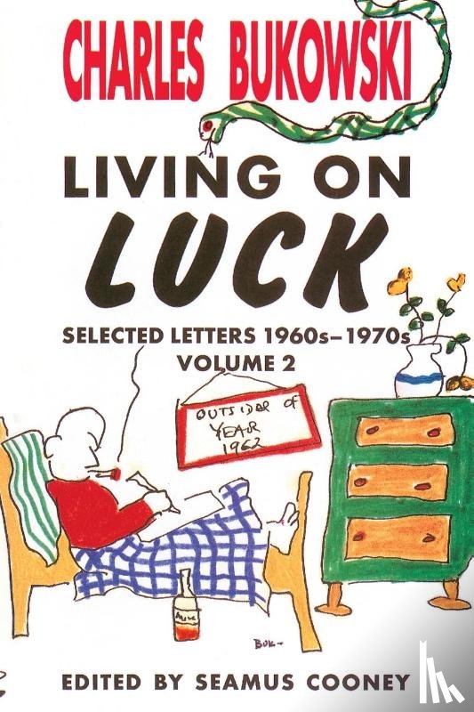 Bukowski, Charles - Living On Luck