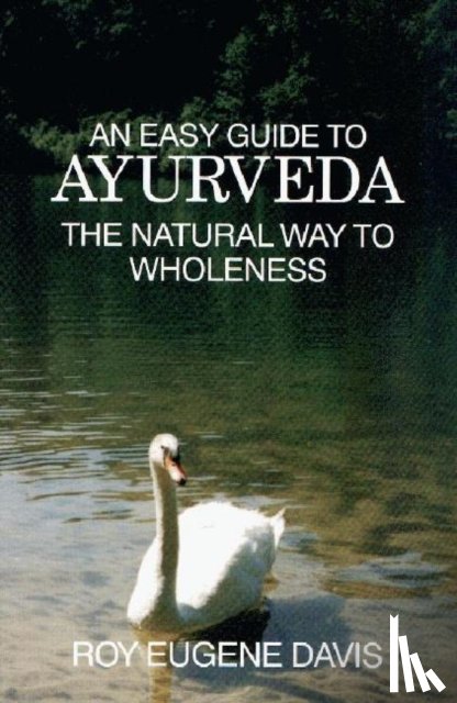 Roy Eugene Davis - Easy Guide to Ayurveda