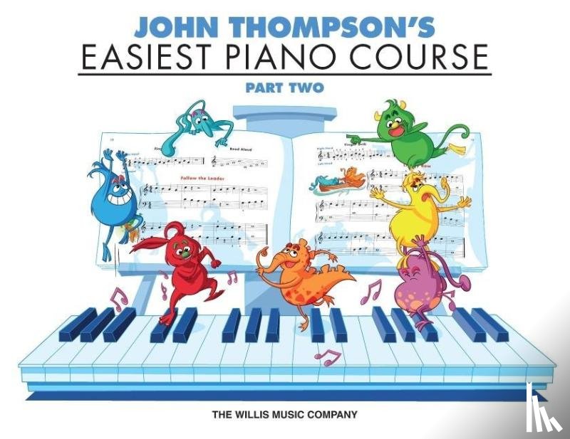 Thompson, John - John Thompson's Easiest Piano Course
