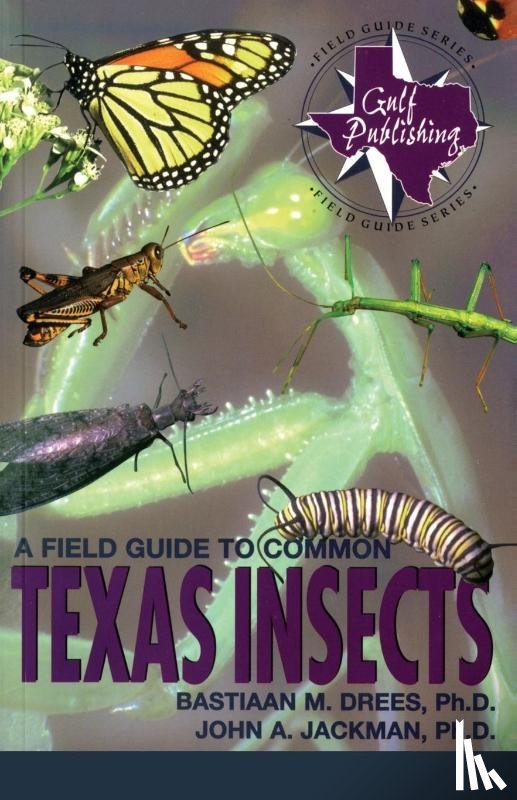 Drees, Bastiaan M., Jackman, John A. - A Field Guide to Common Texas Insects