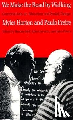 Horton, Myles - We Make the Road by Walking