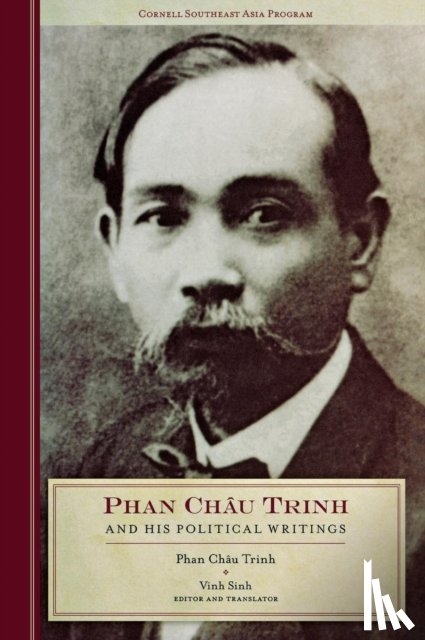 Trinh, Phan Chau - Phan Chau Trinh and His Political Writings