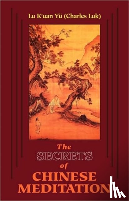 Yu (Charles Luk), K'Uan Lu - Secrets of Chinese Meditation