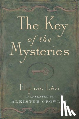 Levi, Eliphas - Key of the Mysteries