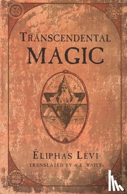 Levi, Eliphas - Transcendental Magic