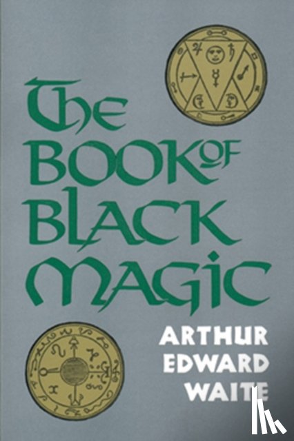 Waite, A. E. (A. E. Waite) - Book of Black Magic