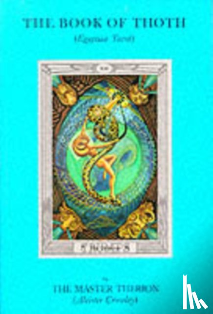Crowley, Aleister (Aleister Crowley) - Book of Thoth