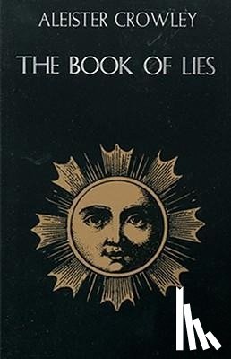 Crowley, Aleister (Aleister Crowley) - The Book of Lies