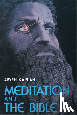 Kaplan, Aryeh - Kaplan, A: Meditation and the Bible