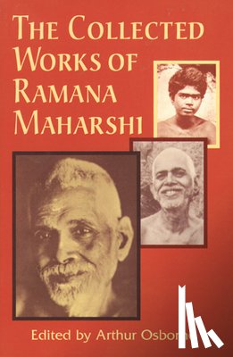Osborne, Arthur - Collected Works of Ramana Maharshi