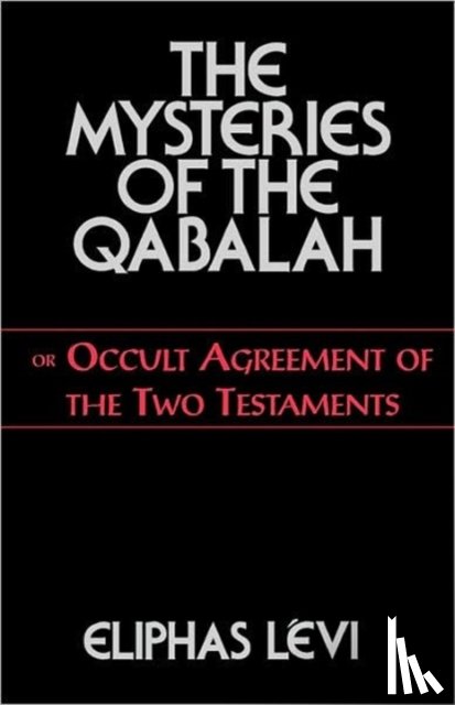 Levi, Eliphas - The Mysteries of the Qabalah