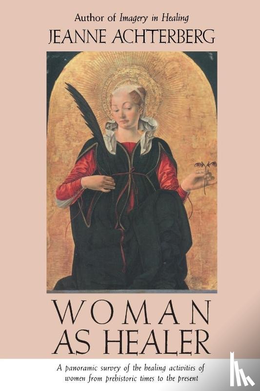 Achterberg, Jeanne - Woman as Healer