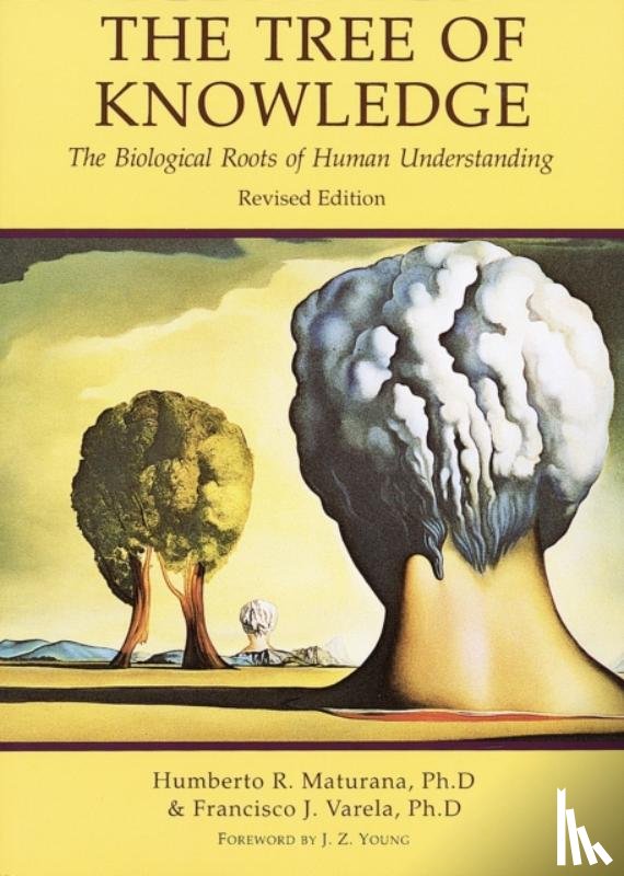 Maturana, Humberto R., Varela, Francisco J. - Tree of Knowledge