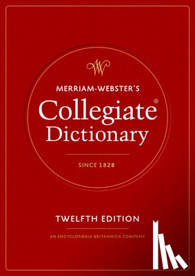 Merriam-Webster - Merriam-Webster's Collegiate Dictionary