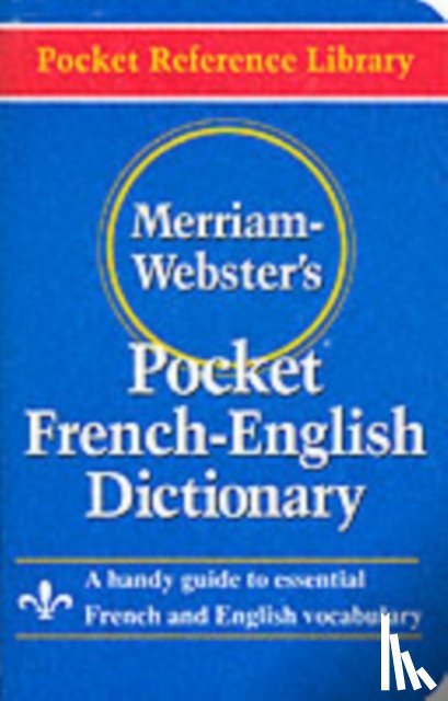  - Merriam Webster Pocket French-English Dictionary