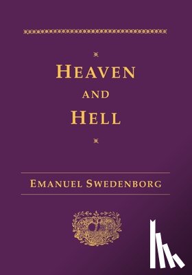 Swedenborg, Emanuel - Heaven and Hell