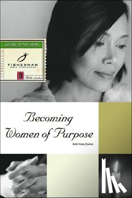 Barton, Ruth Haley - Becoming Women of Purpose