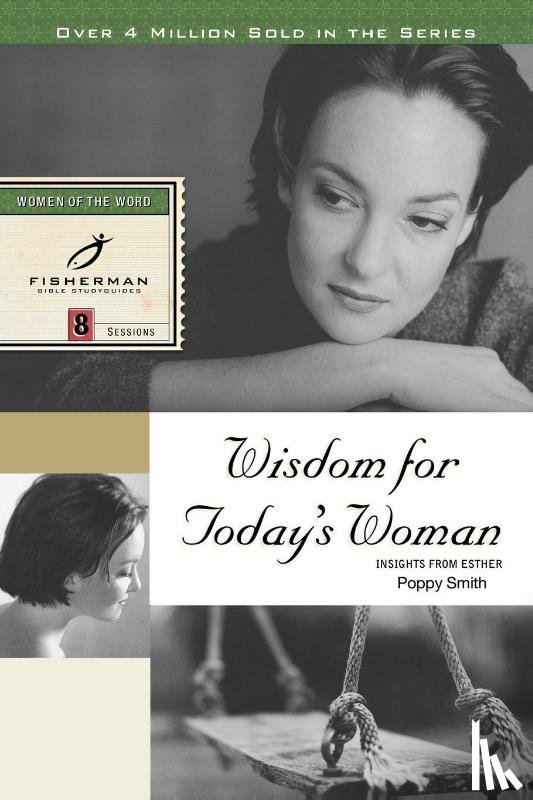 Smith, Poppy - Fbs: Wisdom for Today's Woman: Insight from Esther