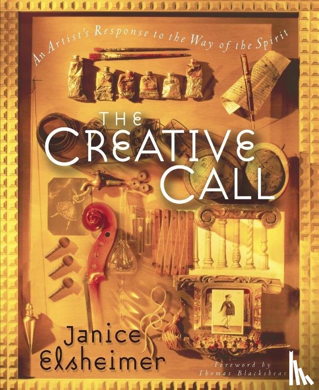 Elsheimer, Janice - The Creative Call