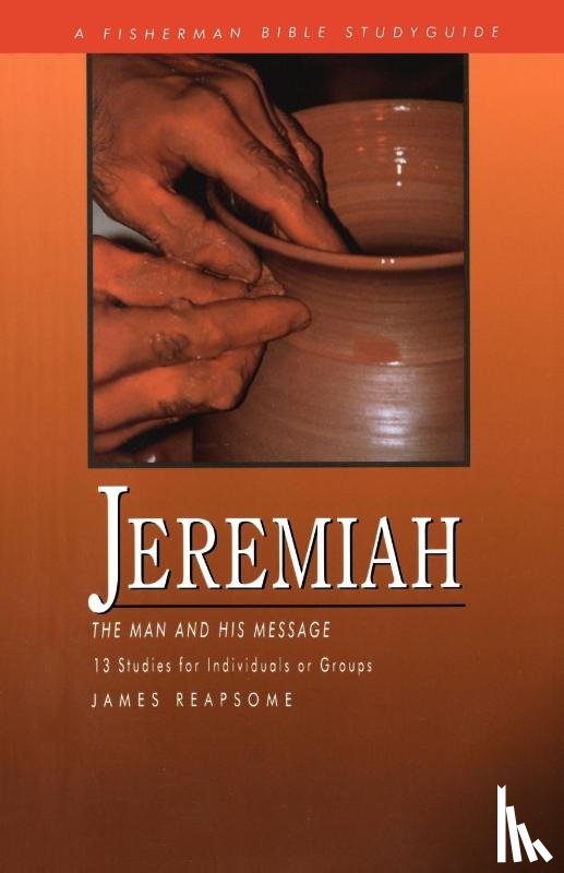 Reapsome, James - Jeremiah (13 Studies for Individuals or Groups)