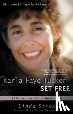 Strom, Linda - Karla Faye Tucker: Set Free