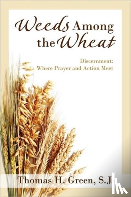 Green, Thomas H. - Weeds Among the Wheat - Discernment