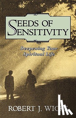 Wicks, Robert J. - Seeds of Sensitivity
