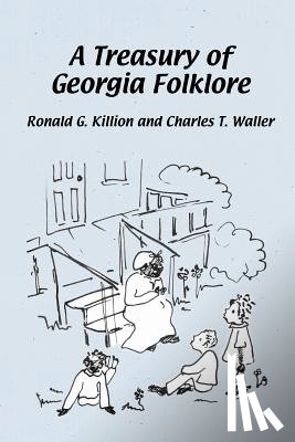 Killion, Ronald G. - A Treasury of Georgia Folklore