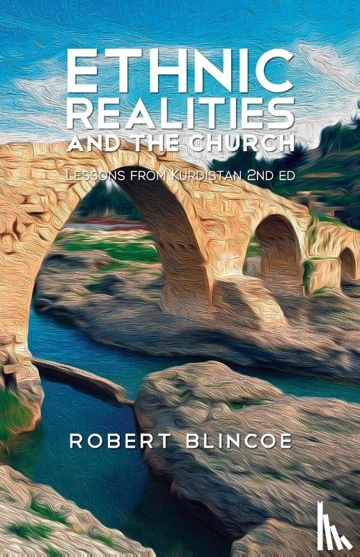 Blincoe, Robert - Ethnic Realities and the Church (Second Edition)