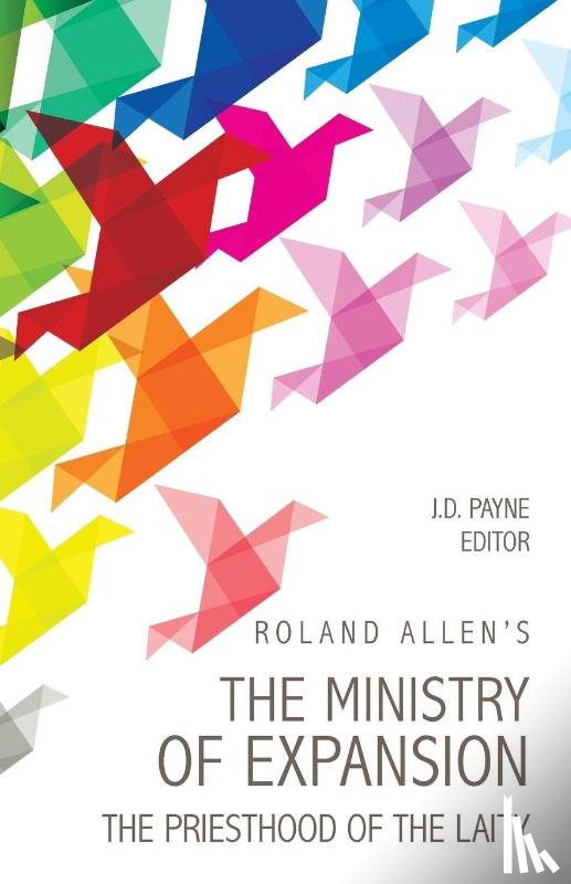 Allen, Roland Au - Roland Allen's the Ministry of Expansion