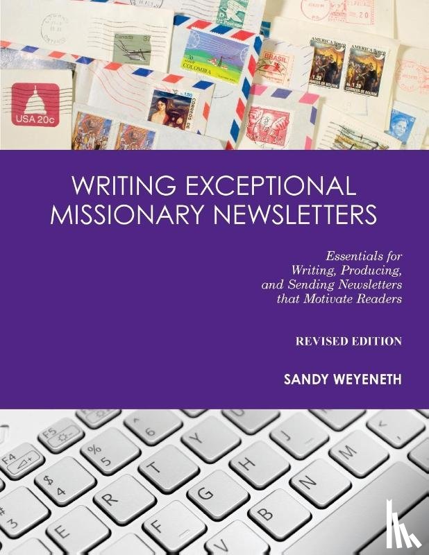 Weyeneth, Sandra M - Writing Exceptional Missionary Newsletters