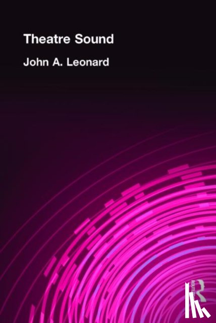 Leonard, John A. - Theatre Sound