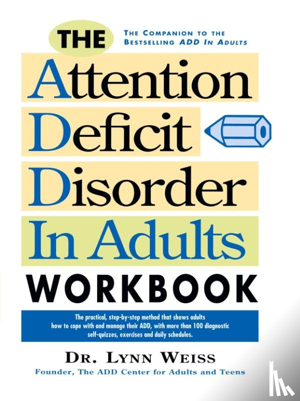 Weiss, Lynn - The Attention Deficit Disorder in Adults Workbook