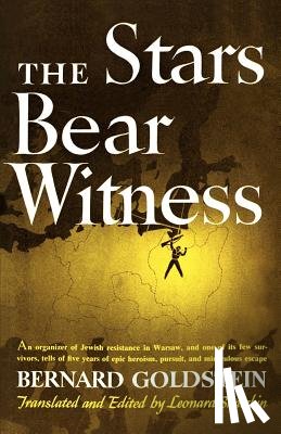 Goldstein, Bernard - The Stars Bear Witness