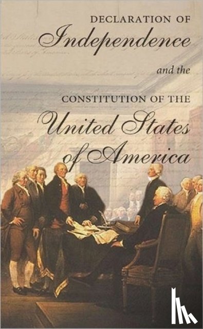 Sunstein, Cass R. - The Declaration of Independence and the Constitution of the United States of America