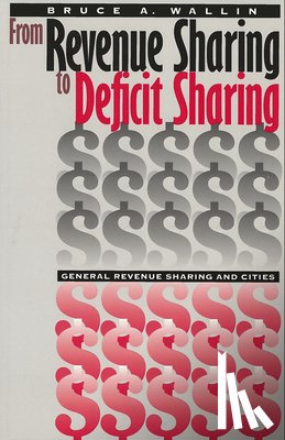 Wallin, Bruce A. - From Revenue Sharing to Deficit Sharing