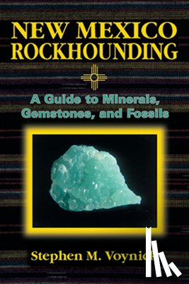 Voynick, Stephen M. - New Mexico Rockhounding
