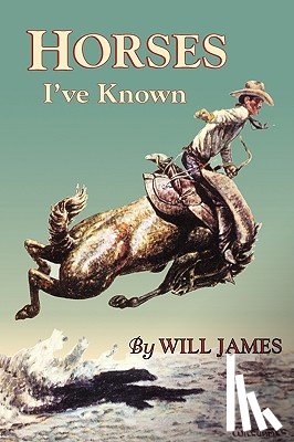 James, Will - Horses I've Known