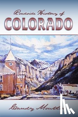 Moulton, Candy - Roadside History of Colorado