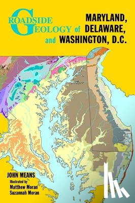 Means, John - Roadside Geology of Maryland, Delaware, and Washington, D.C.