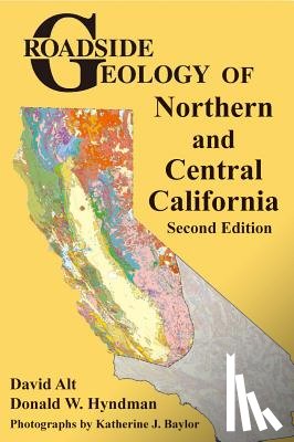Alt, David, Hyndman, Donald W. - ROADSIDE GEOLOGY OF NORTHERN &