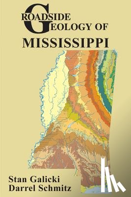 Galicki, Stan - Roadside Geology of Mississippi
