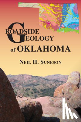 Suneson, Neil - Roadside Geology of Oklahoma