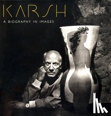 Rogers, Malcolm - Karsh: A Biography In Images